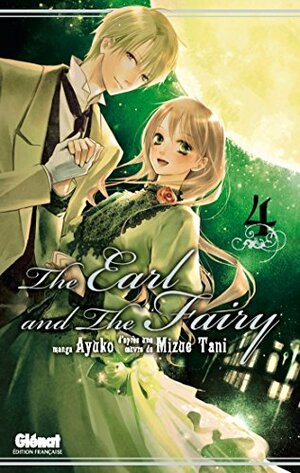 The Earl and The Fairy, Vol. 04 by Mizue Tani