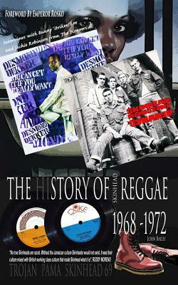 The History Of Skinhead Reggae 1968-1972 by John Bailey