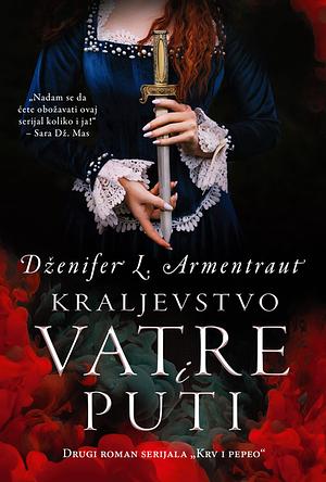 Kraljevstvo vatre i puti by Jennifer L. Armentrout