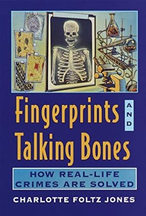 Fingerprints and Talking Bones by Charlotte Foltz Jones