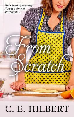 From Scratch by C. E. Hilbert