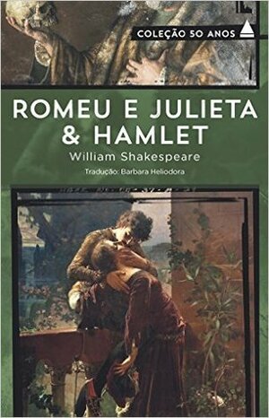 Romeu e Julieta & Hamlet by William Shakespeare, Barbara Heliodora