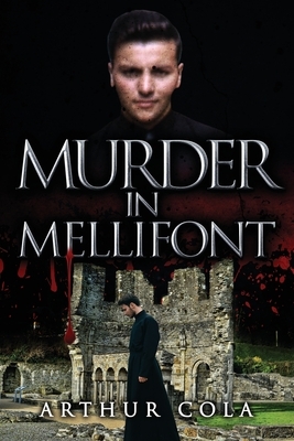 Murder in Mellifont by Arthur Cola