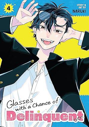 Glasses with a Chance of Delinquent Volume 04 by Naruki