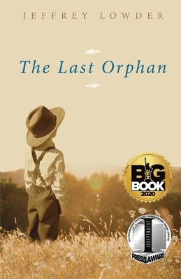 The Last Orphan by Jeffrey Lowder