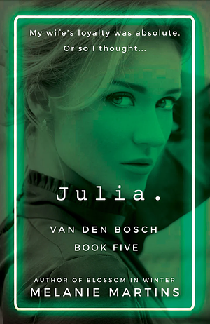 Julia by Melanie Martins