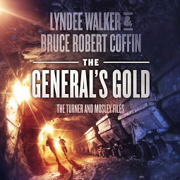 The General's Gold by LynDee Walker, Bruce Robert Coffin