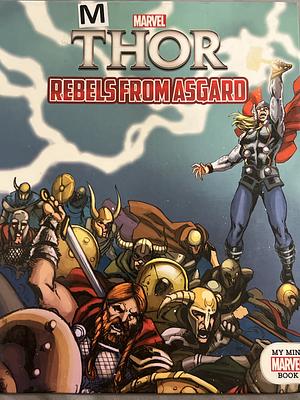 Marvel Thor Rebel From Asgard by Rebecca Schmidt