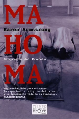 Mahoma: Biografia del Profeta by Karen Armstrong
