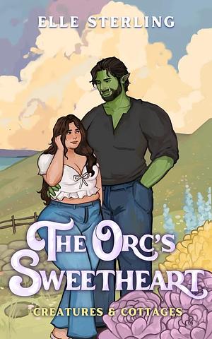 The Orc's Sweetheart  by Elle Sterling