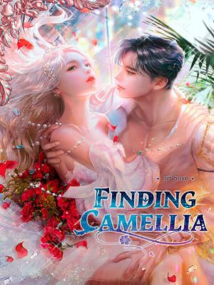 Finding Camellia  by Jin Soye