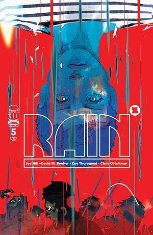 Joe Hill's Rain #5 by Joe Hill, Zoe Thorogood, David M. Booher