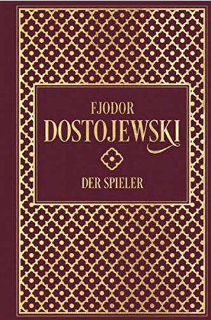 Der Spieler by August Scholz, Fyodor Dostoevsky