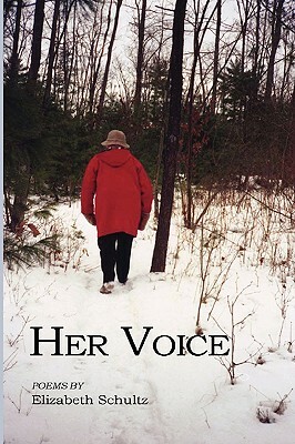 Her Voice by Elizabeth Schultz