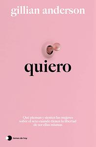 Quiero by Gillian Anderson