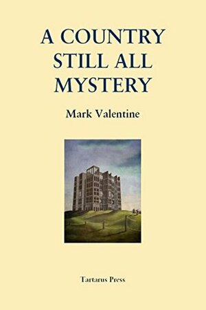 A Country Still All Mystery by R.B. Russell, Mark Valentine