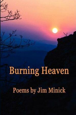 Burning Heaven by Jim Minick
