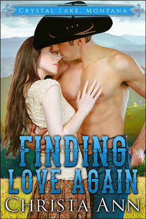 Finding Love Again by Christa Ann