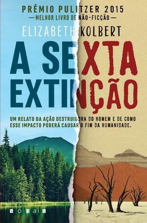 A Sexta Extinção by Elizabeth Kolbert