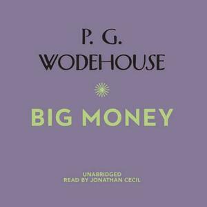 Big Money by P.G. Wodehouse