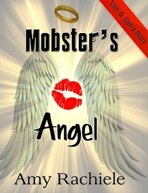 Mobster's Angel by Amy Rachiele
