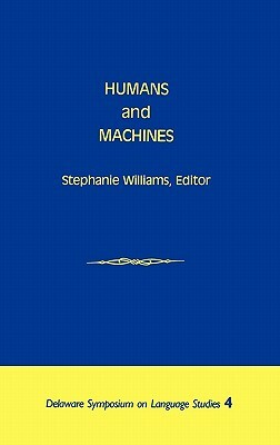 Humans and Machines by Unknown, Stephanie Williams