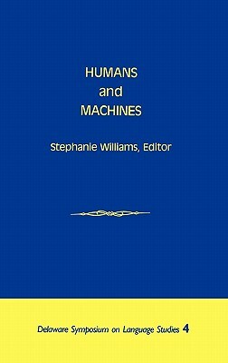 Humans and Machines by Stephanie Williams, Unknown