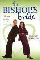 The Bishop's Bride by Elizabeth W. Watkins