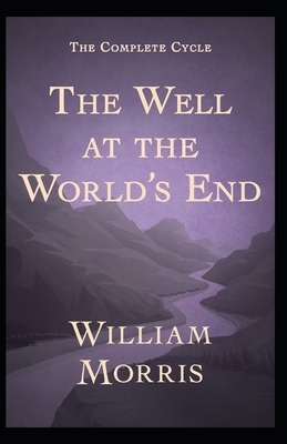 The Well at the World's End illustrated by William Morris