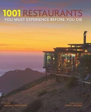 1001 Restaurants You Must Experience Before You Die by Jenny Linford