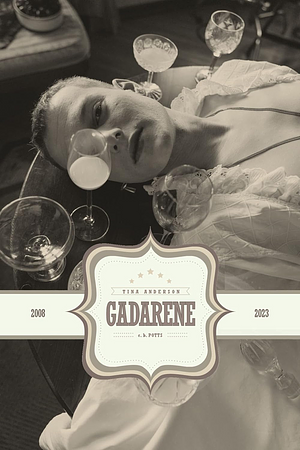 Gadarene by C.B. Potts, Tina Anderson