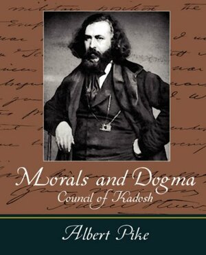 Morals and Dogma - Council of Kadosh - Albert Pike by Albert Pike