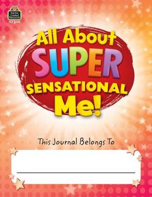 All about Super-Sensational Me! Journal Grades 2-3 by Mara Guckian