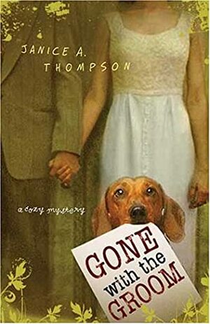 Gone with the Groom by Janice Hanna, Janice A. Thompson