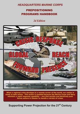 Prepositioning Programs Handbook by Department Of the Navy, U. S. Marine Corps