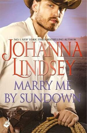 Marry Me By Sundown by Johanna Lindsey, Johanna Lindsey
