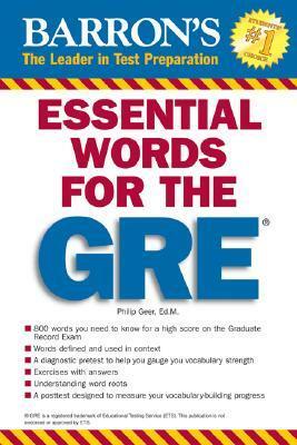 Essential Words for the GRE by Philip Geer