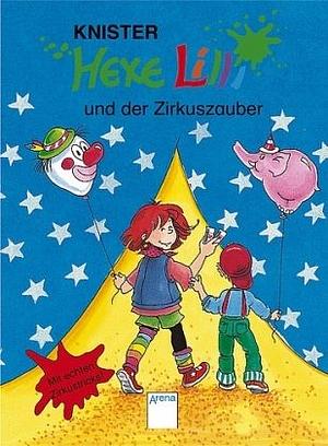 Hexe Lilli und der Zirkuszauber by Knister