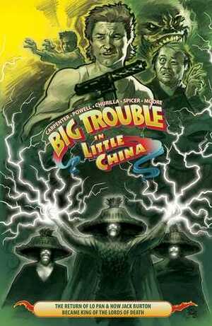 Big Trouble in Little China Vol. 2: The Return of Lo Pan & How Jack Burton Became King of the Lords of Death by Brian Churilla, John Carpenter, Eric Powell