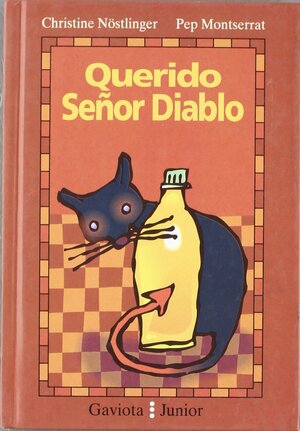 Querido Senor Diablo = Dear Mr. Devil by Pep Montserrat, Christine Nöstlinger