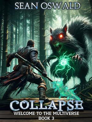 Collapse by Sean Oswald