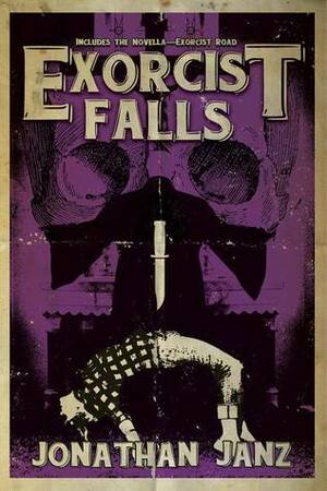 Exorcist Falls by Jonathan Janz