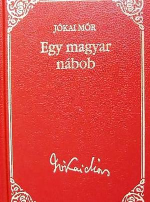 Egy magyar nábob by Mór Jókai