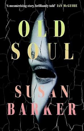 Old Soul by Susan Barker