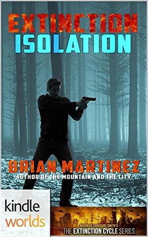 Extinction Isolation by Brian Martinez