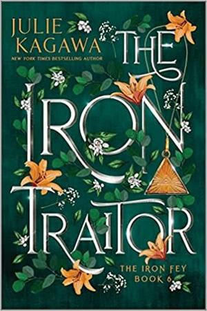 The Iron Traitor Special Edition by Julie Kagawa