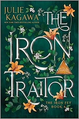 The Iron Traitor by Julie Kagawa