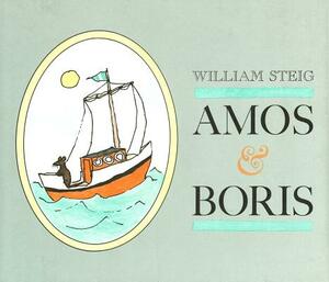 Amos & Boris by William Steig