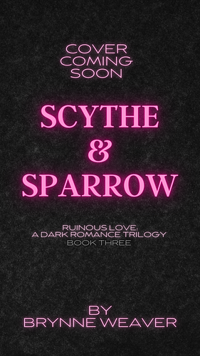 Scythe & Sparrow by Brynne Weaver