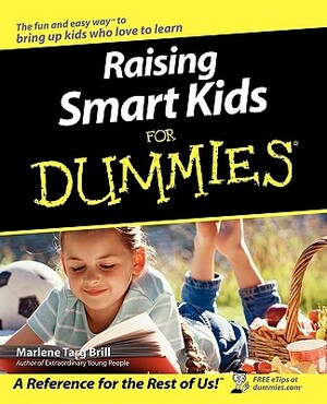 Raising Smart Kids for Dummies by Marlene Targ Brill
